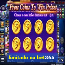 limitado na bet365